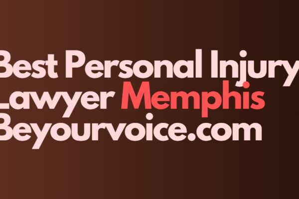 Best Personal Injury Lawyer Memphis Beyourvoice.com