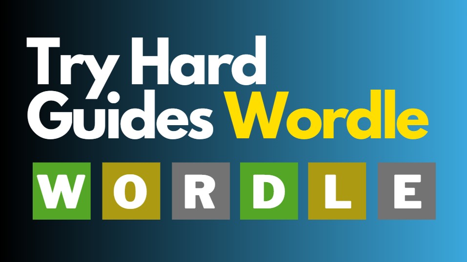 Try Hard Guides Wordle